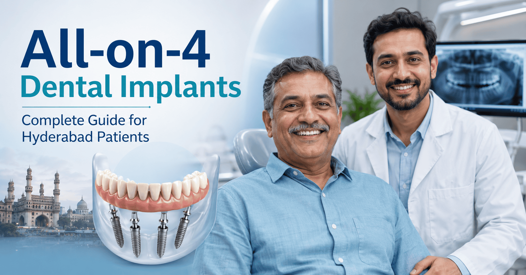 All-on-4 Dental Implants: Complete Guide for Hyderabad Patients